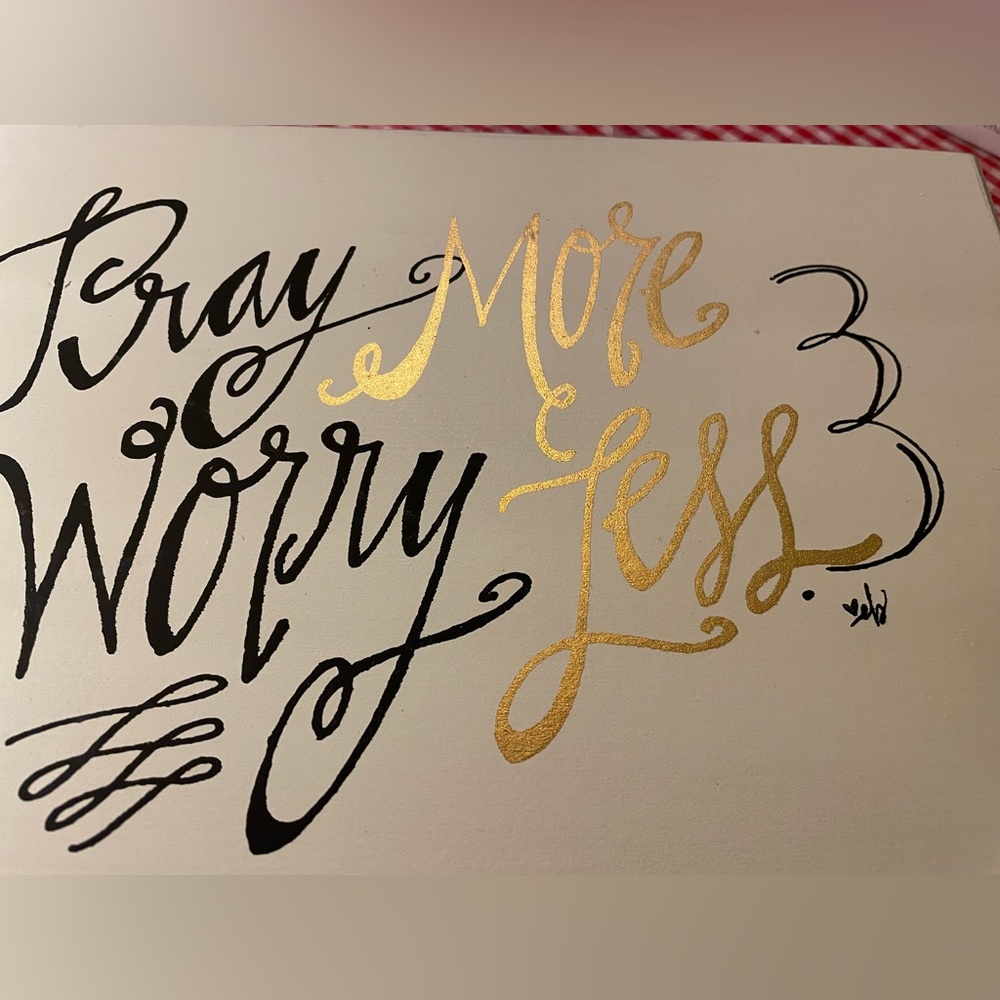 Pray More Worry Less Plaque - Picture 2 of 3